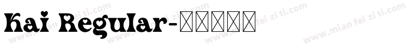 Kai Regular字体转换